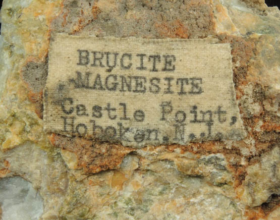 Brucite and Magnesite from Castle Point (Stevens Bluff), Hoboken, (west shore of Hudson River opposite NYC) Hudson County, New Jersey (Type Locality for Brucite)