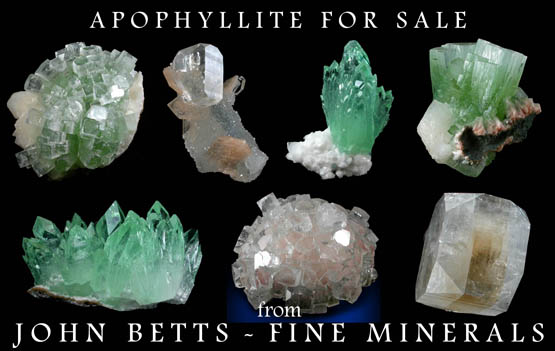 John Betts - Fine Minerals gallery of Apophyllite Specimens
